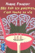 Portada del Libro Elle Fait Les Galettes Cest Toute de Karin Fougeray - 9782266156851