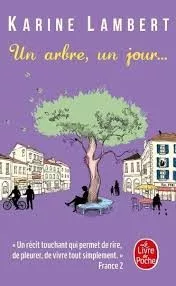 Portada del Libro Un Arbre Un Jour... de Karine Lambert - 9782253100737