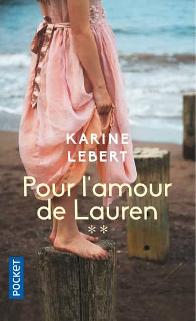 Portada del Libro Les Amants De L Ete 44 - Tome 2 Pour L Amour De Lauren de Karine Lebert - 9782266306003