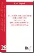 Portada del Libro La Teoria De La Libertad De La Voluntad En La Actual Doctrina Fil Osof de Karl Engisch - 9789974578708