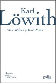 Portada del Libro Max Weber Y Karl Marx de Karl Lowith - 9788497840927