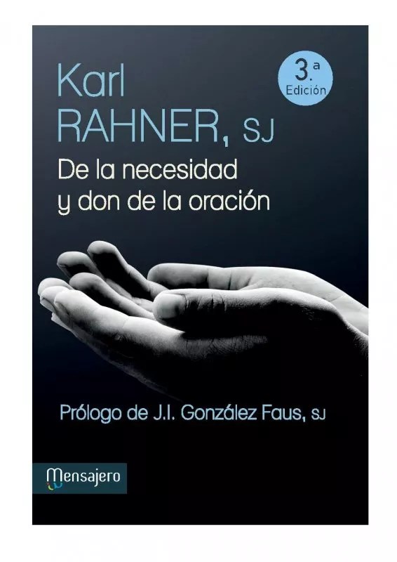Portada del Libro De La Necesidad Y Don De La Oracion de Karl Rahner - 9788427126534