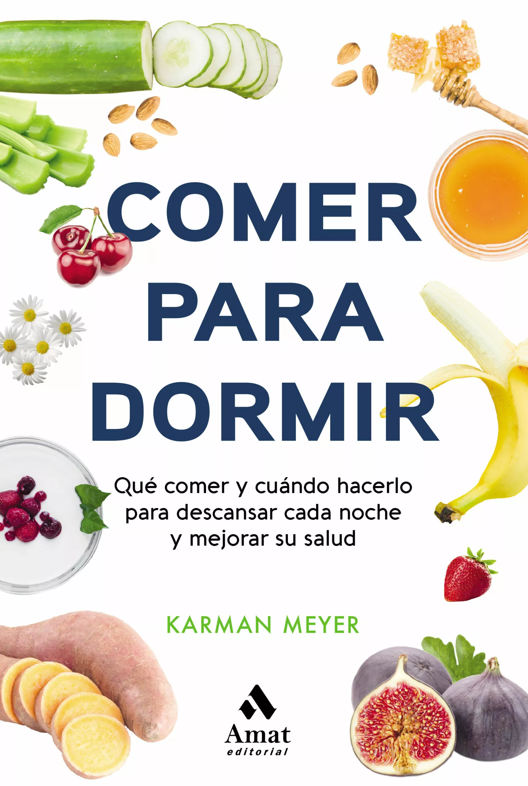 Portada del Libro Comer Para Dormir de Karman Meyer - 9788497355025