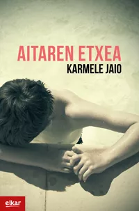 Portada del Libro Aitaren Etxea de Karmele Jaio - 9788490278444