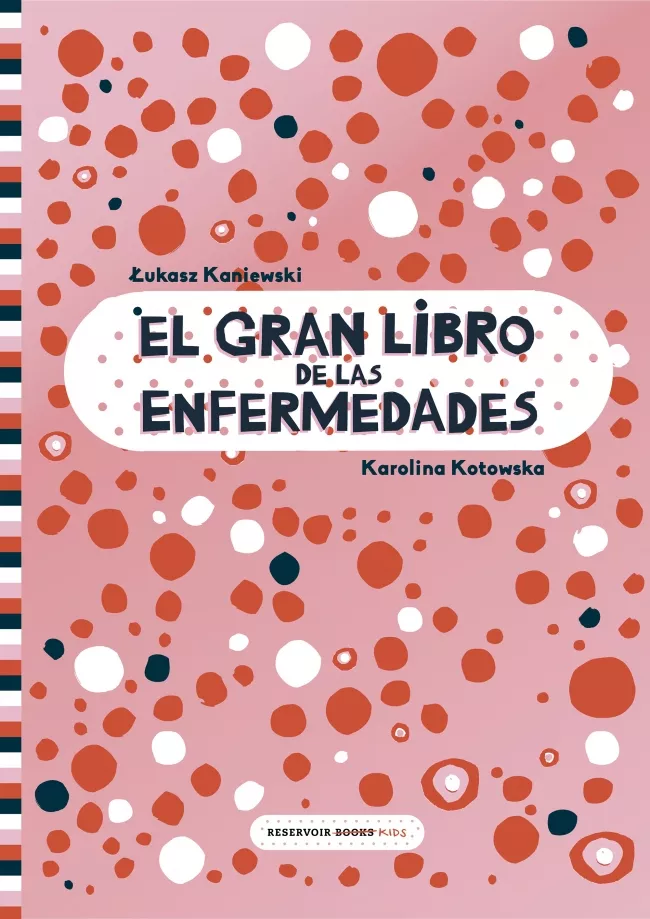 Portada del Libro El Gran Libro De Las Enfermedades de Karolin Kotowska - 9788417511999