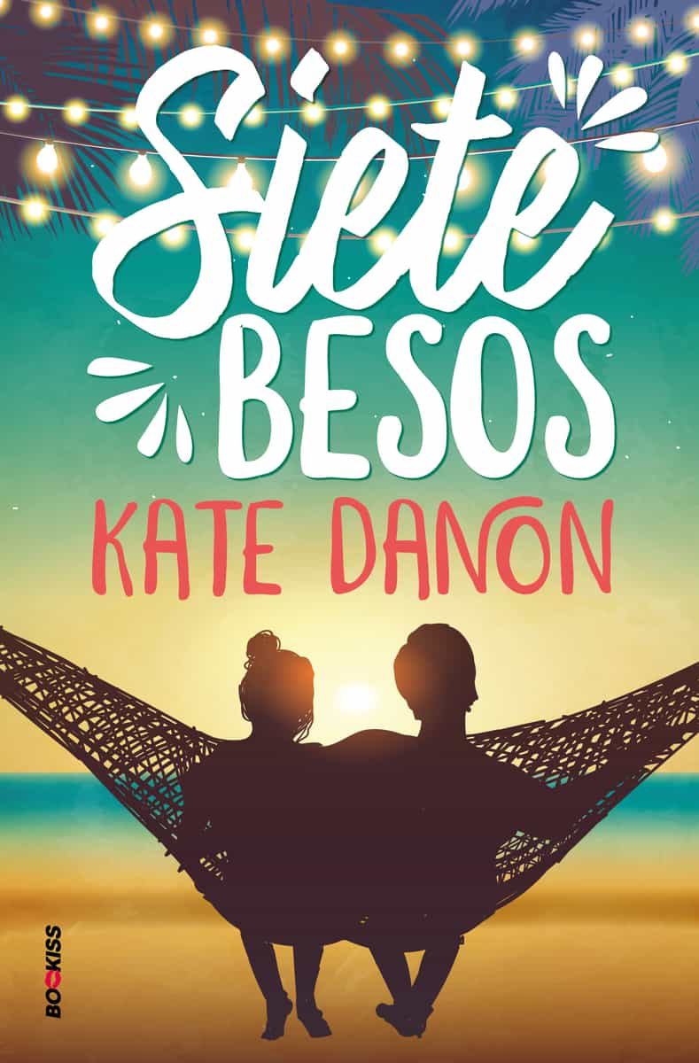 Portada del Libro Siete Besos de Kate Danon - 9788418274664