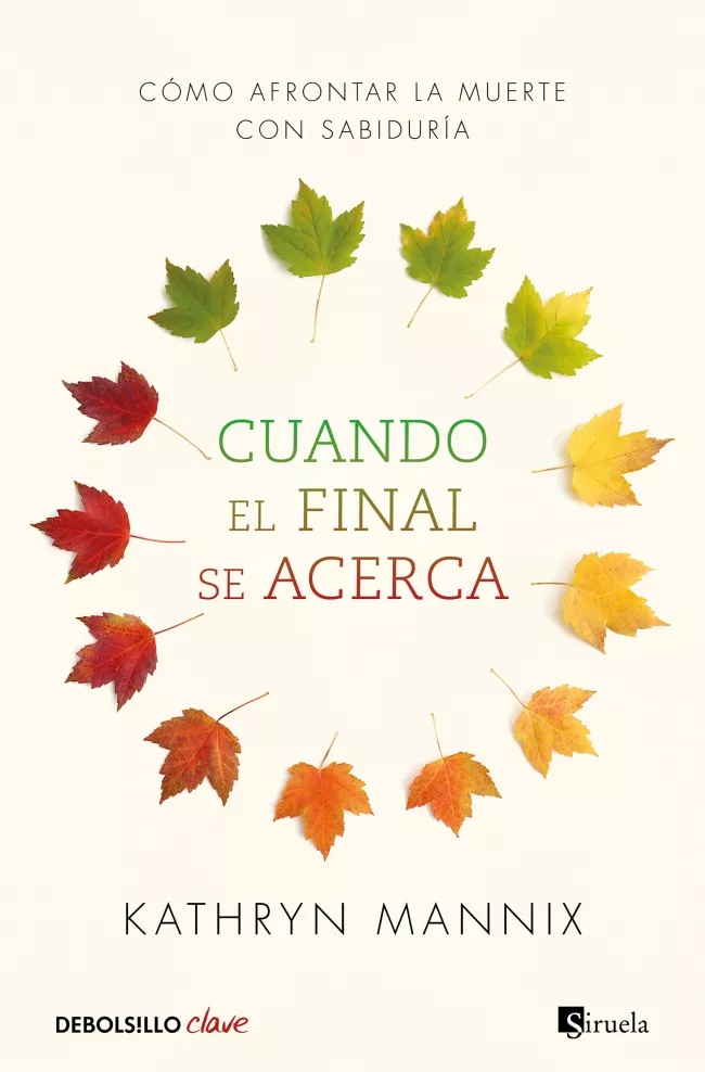 Portada del Libro Cuando El Final Se Acerca de Kathryn Mannix - 9788466348287