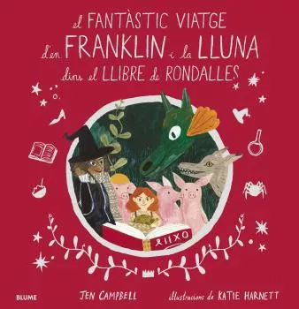 Portada del Libro El Fantàstic Viatge D En Franklin I La Lluna Dins El Llibre De Ro Ndal de Katie Harnett - 9788418075056