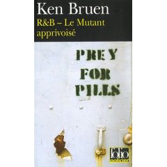 Portada del Libro R & B: Volume 2007 Le Mutant Apprivoise: Une Enquête Des Inspecteurs R de Ken Bruen - 9782070347537