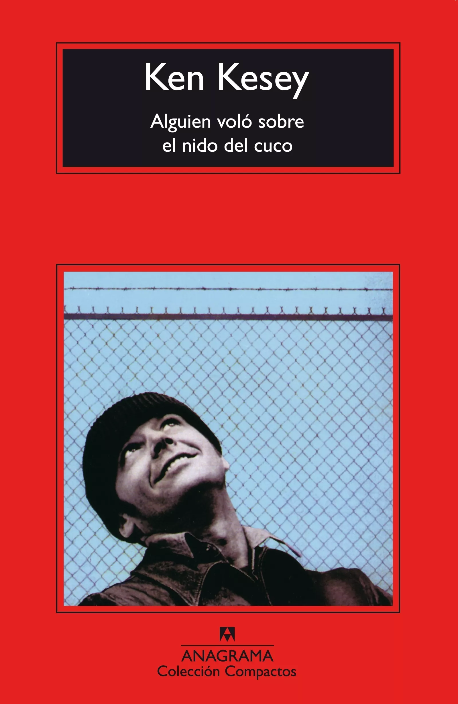 Portada del Libro Alguien Volo Sobre El Nido Del Cuco (3ª Ed.) de Ken Kesey - 9788433972606