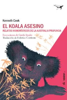 Portada del Libro El Koala Asesino de Kenneth Cook - 9788494850103