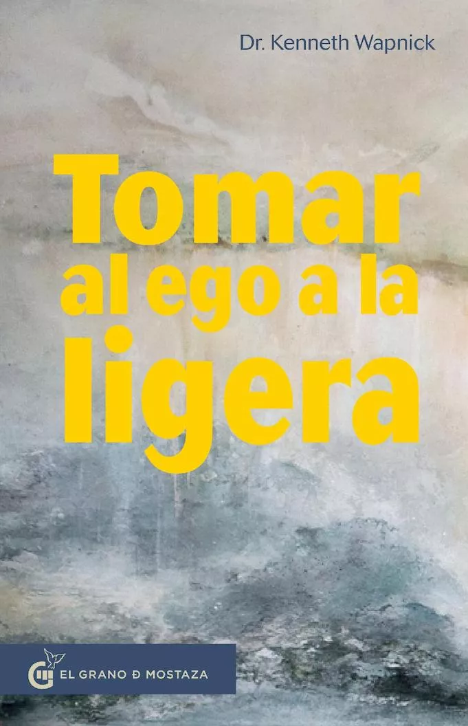 Portada del Libro Tomar Al Ego A La Ligera de Kenneth Wapnick - 9788412072488