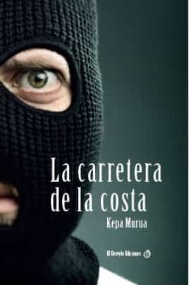 Portada del Libro La Carretera De La Costa de Kepa Murua Auricenea - 9788412119626