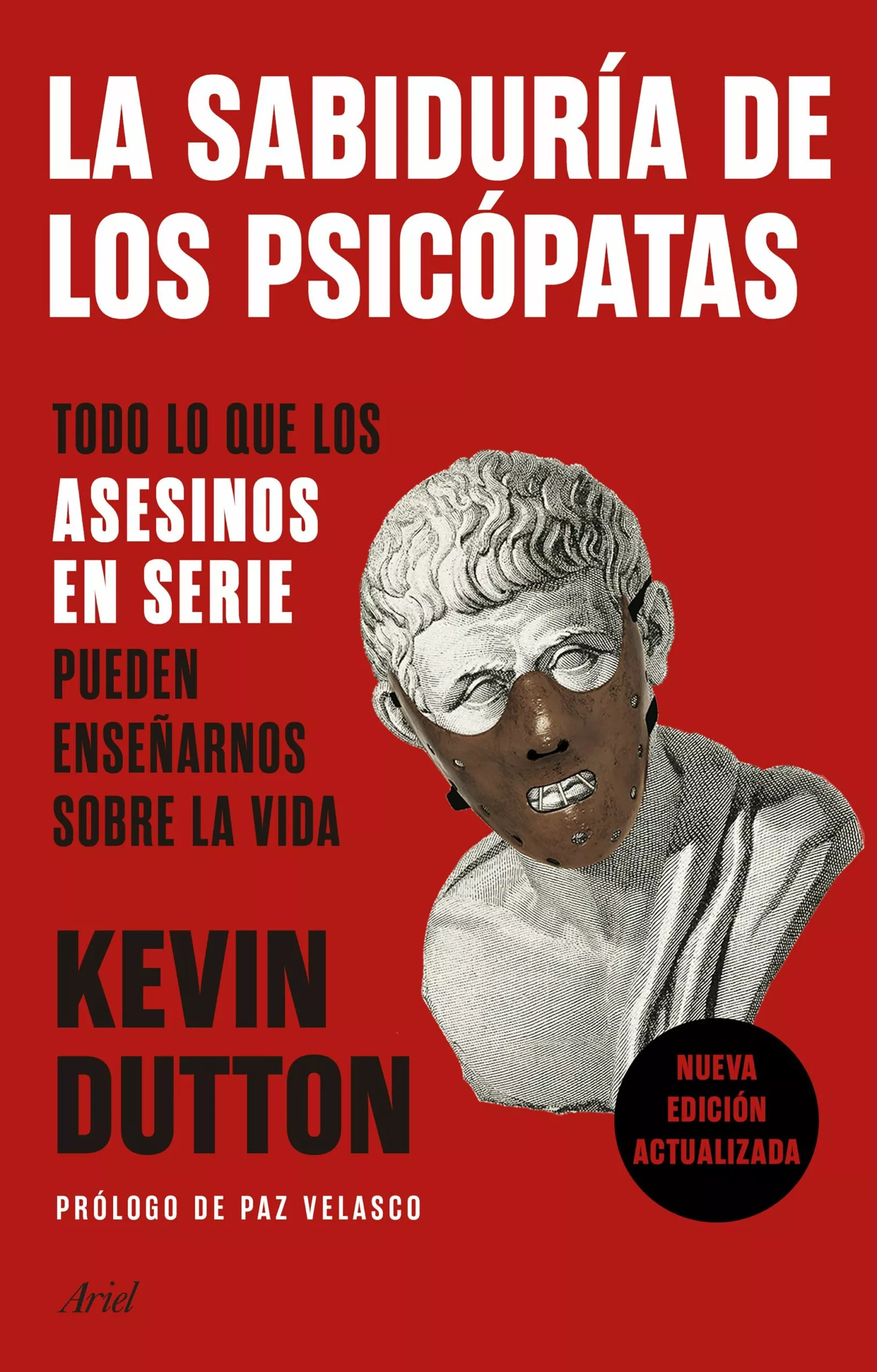 Portada del Libro La Sabiduría De Los Psicópatas de Kevin Dutton - 9788434431911