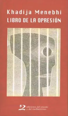 Portada del Libro Libro De La Opresion de Khadija Menebhi - 9788496327061