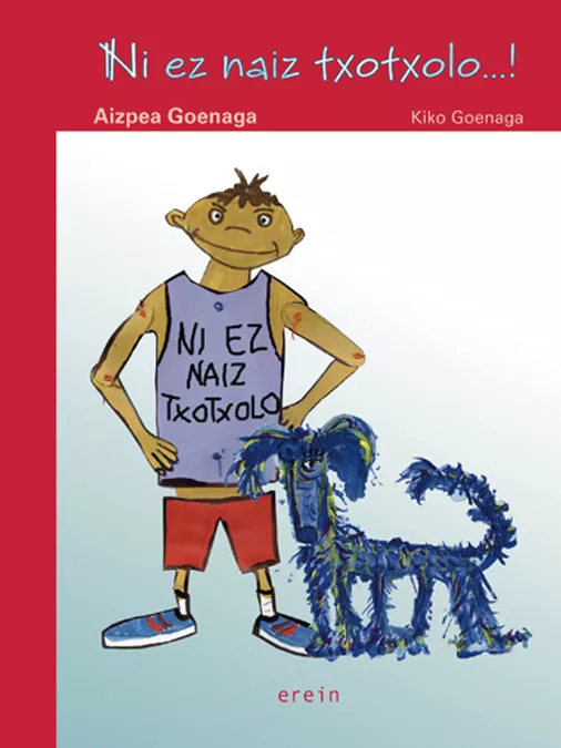Portada del Libro Ni Ez Naiz Txotxolo de Kiko Goenaga - 9788497463553