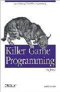 Portada del Libro Killer Game Programming In Java de - 9780596007300