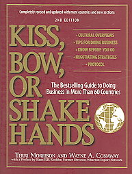 Portada del Libro Kiss Bow Or Shake Hands: The Bestselling Guide To Doing Business In Mo de - 9781593373689