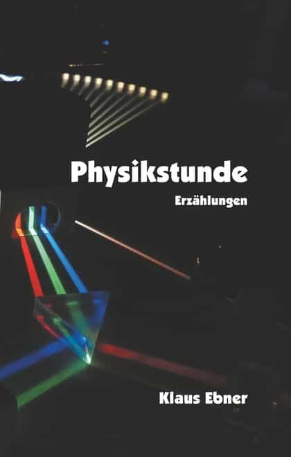 Portada del Libro Physikstunde de Klaus Ebner - 9783750423749