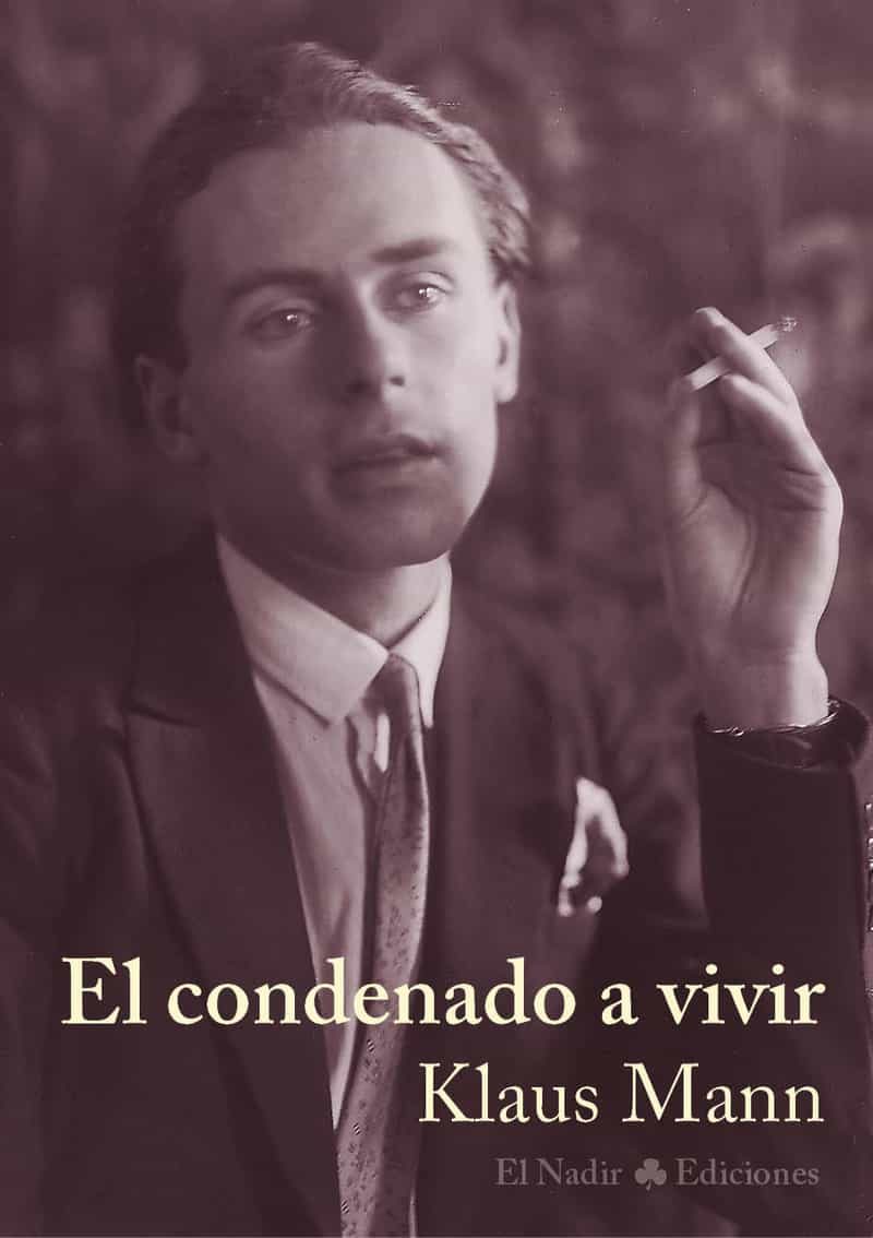 Portada del Libro El Condenado A Vivir de Klaus Mann - 9788494945441