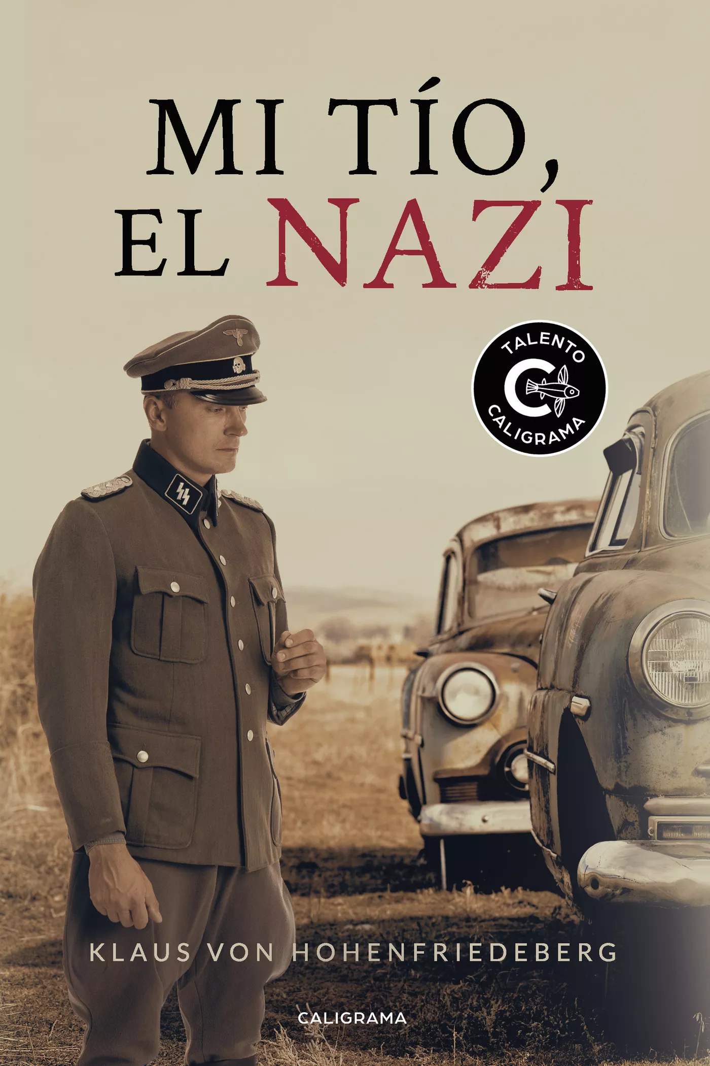 Portada del Libro (I.B.D.) Mi Tio El Nazi de Klaus Von Hohenfriedeberg - 9788417915049