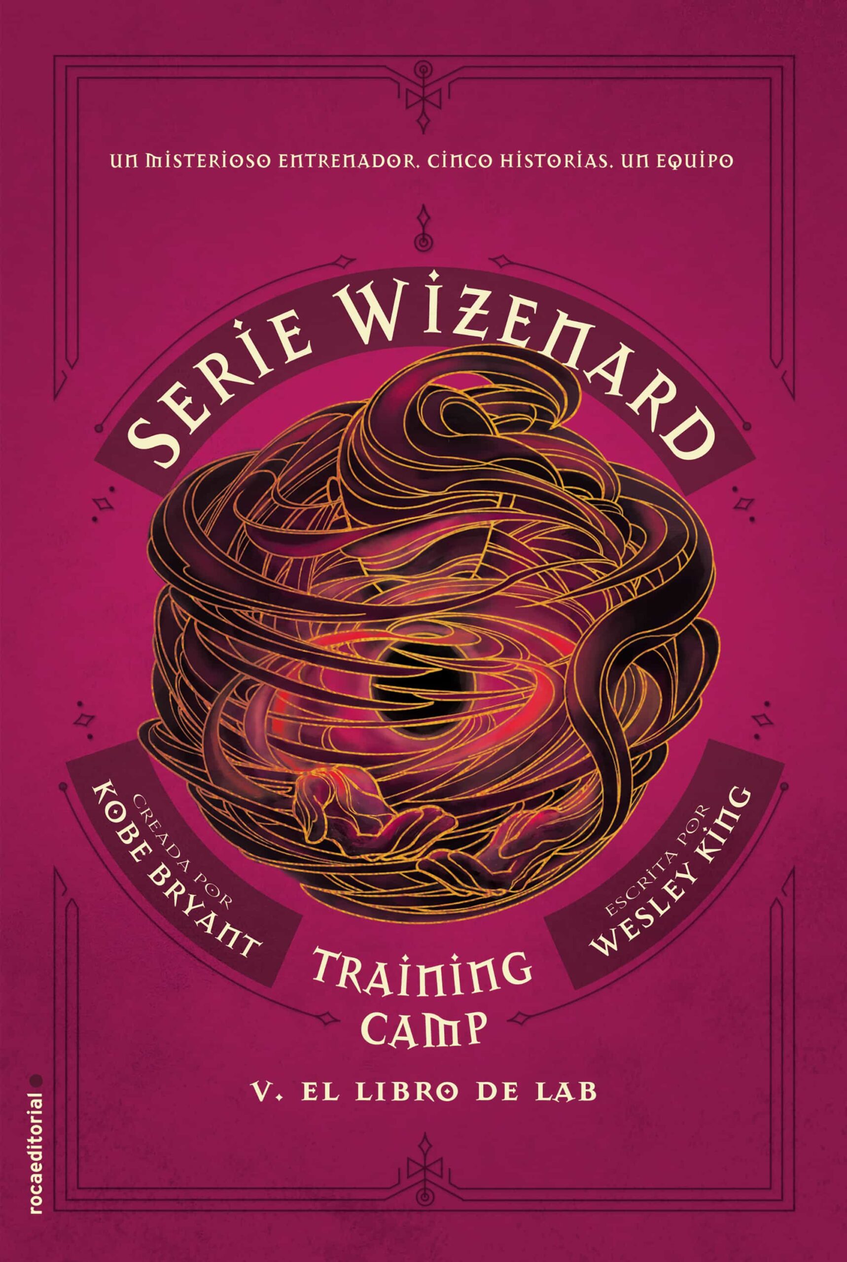 Portada del Libro Training Camp: El Libro De Lab (Serie Wizenard. Libro V) de Kobe Bryant - 9788417805944