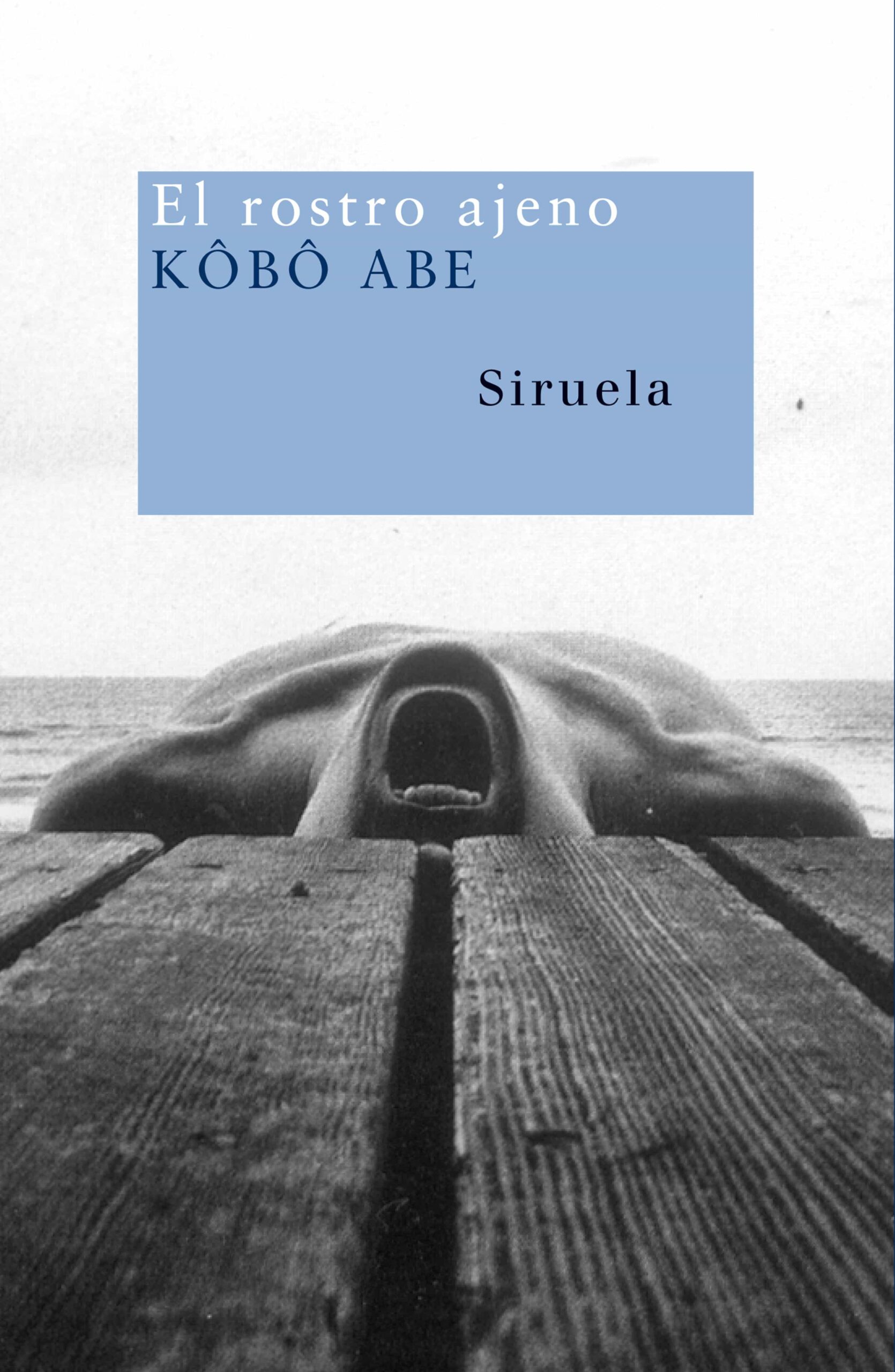Portada del Libro El Rostro Ajeno de Kobo Abe - 9788498411010