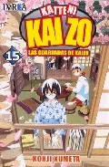 Portada del Libro Katteni Kaizo Nº 15: Las Guarradas De Kaizo de Kohji Kumeta - 9789875623033