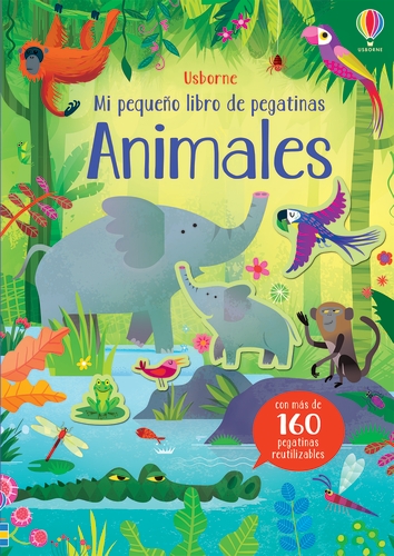 Portada del Libro Animales. Mi Pequeño Libro De Pegatinas de Kristie Pickersgill - 9781474979719