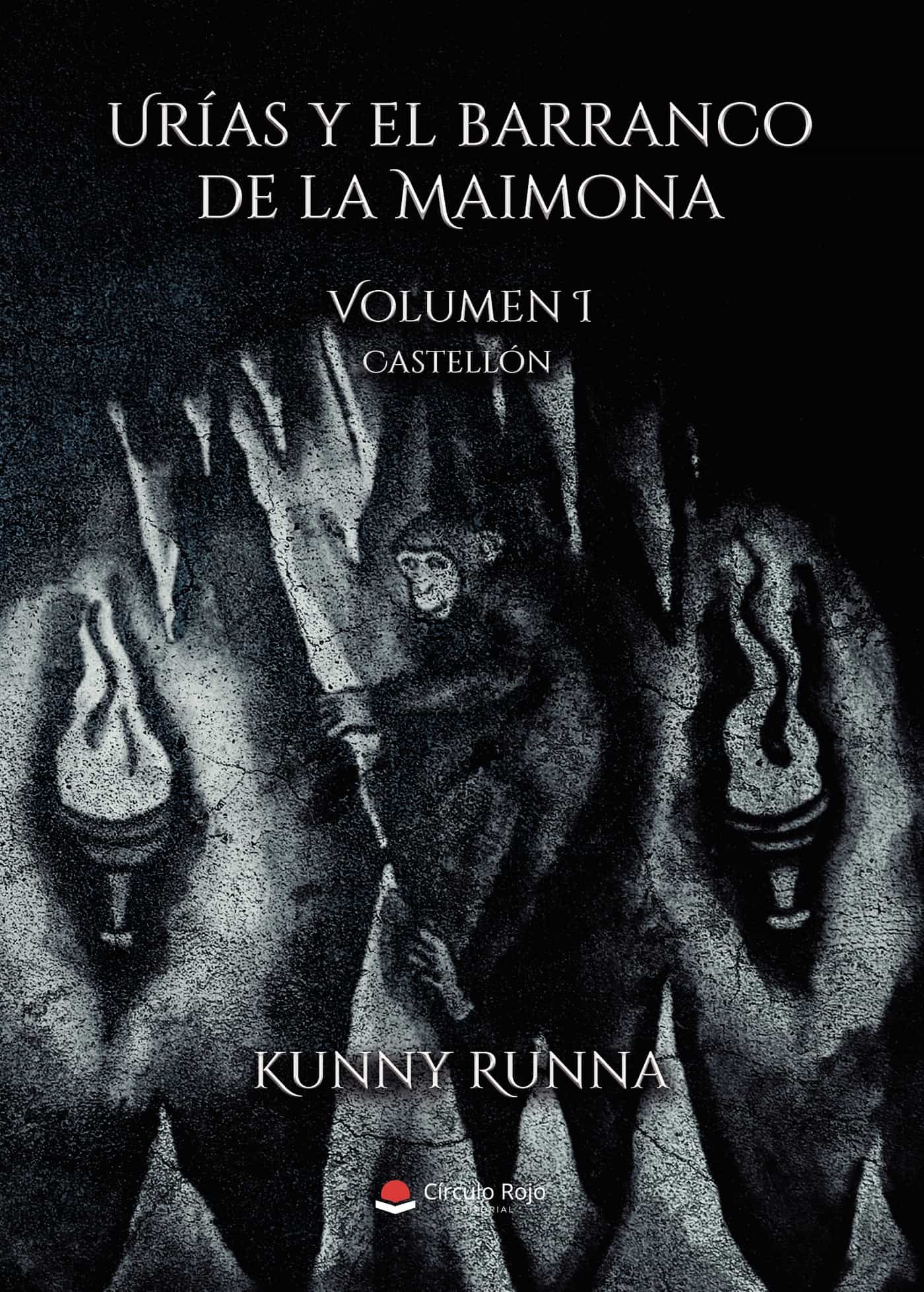 Portada del Libro Urías Y El Barranco De La Maimona. Volumen I Castellón de Kunny Runna - 9788413385211