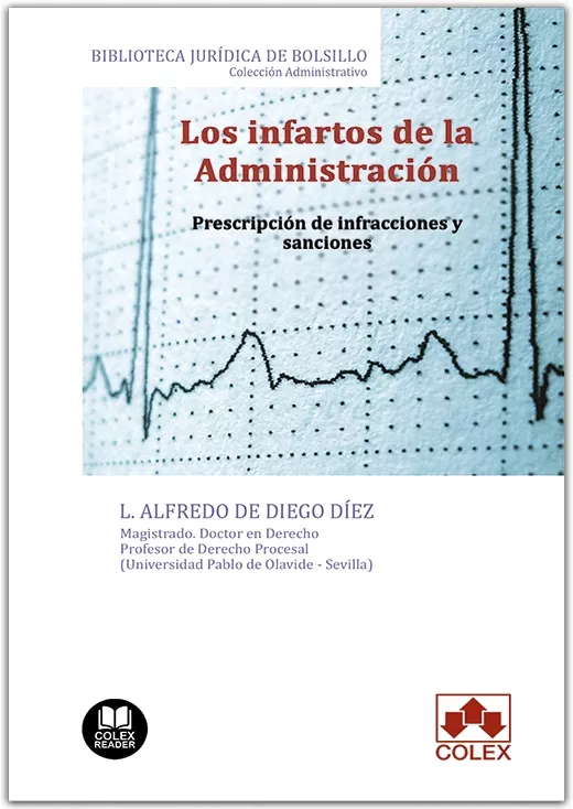 Portada del Libro Los Infartos De La Administración de L. Alfredo De Diego Diez - 9788418025181