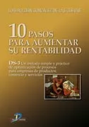 Portada del Libro 10 Pasos Para Aumentar Su Rentabilidad: Ds-3 Un Metodo Simple Y P Ract de L. Roldan Gonzalez De Las Cuevas - 9788479787370