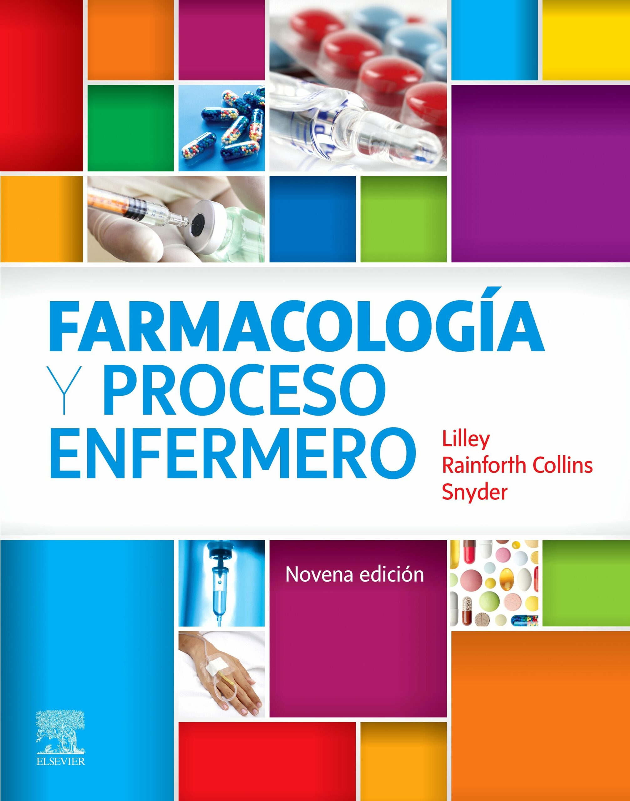Portada del Libro Farmacologia Y Proceso Enfermero (9ª Ed.) de L.L. Lilley - 9788491136033