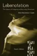 Portada del Libro Labanotation: The System Of Analyzing And Recording Movement de - 9780415965620