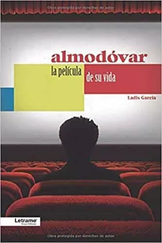 Portada del Libro Almodovar. La Pelicula De Su Vida de Ladis Garcia - 9788418090424