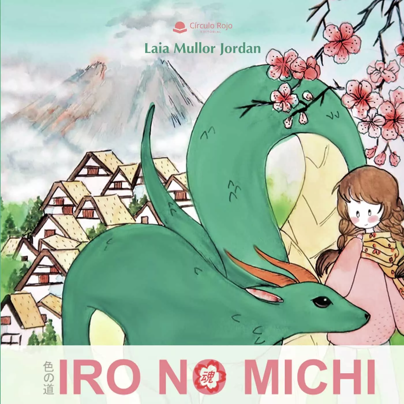 Portada del Libro Iro No Michi La Leyenda Del Monte Haku de Laia Mullor Jordan - 9788413382104