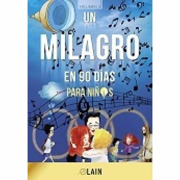 Portada del Libro Un Milagro En 90 Días Para Niños de Lain Garcia Calvo - 9788409131105