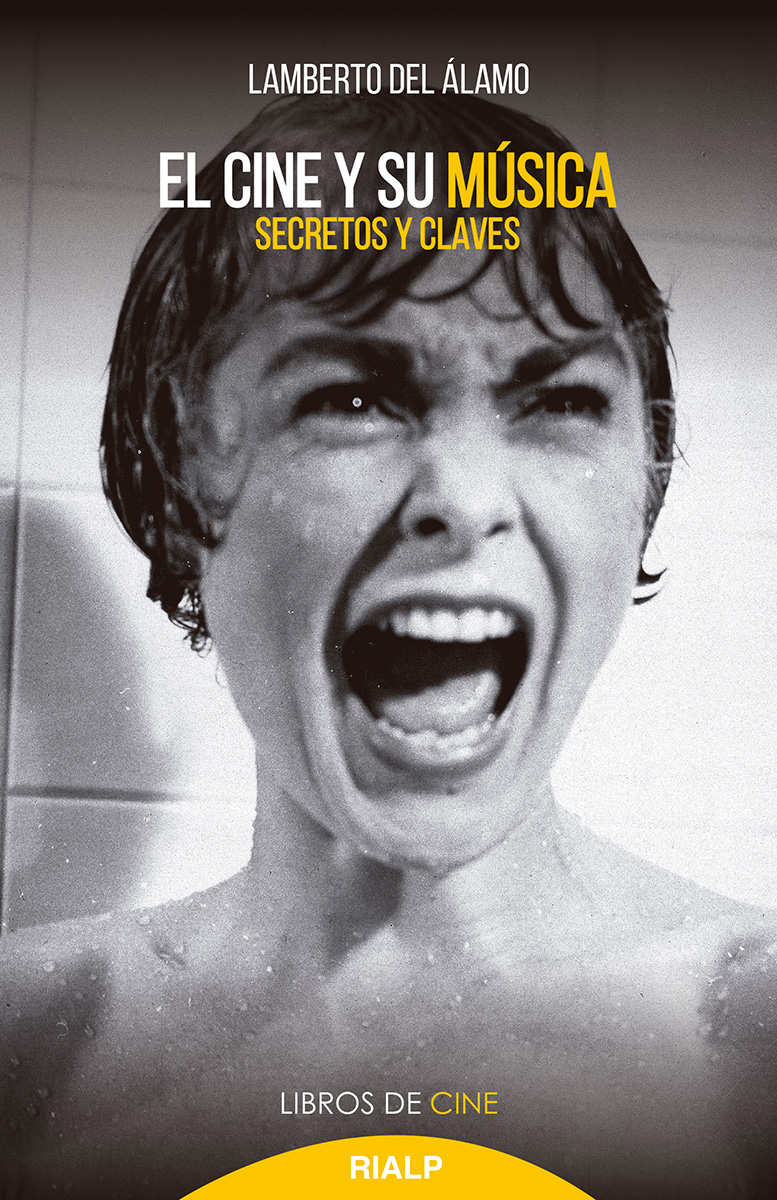 Portada del Libro El Cine Y Su Música. Secretos Y Claves de Lamberto Del Alamo Caballero - 9788432152269