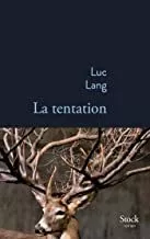 Portada del Libro La Tentation (Prix Medicis 2019) de Lang Luc - 9782234087385