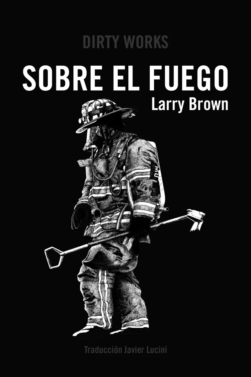 Portada del Libro Sobre El Fuego de Larry Brown - 9788412112801