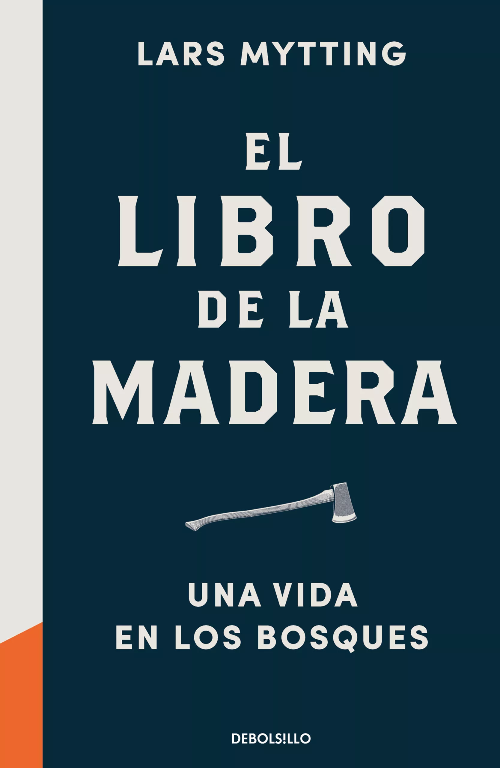 Portada del Libro El Libro De La Madera: Una Vida En Los Bosques de Lars Mytting - 9788466353335