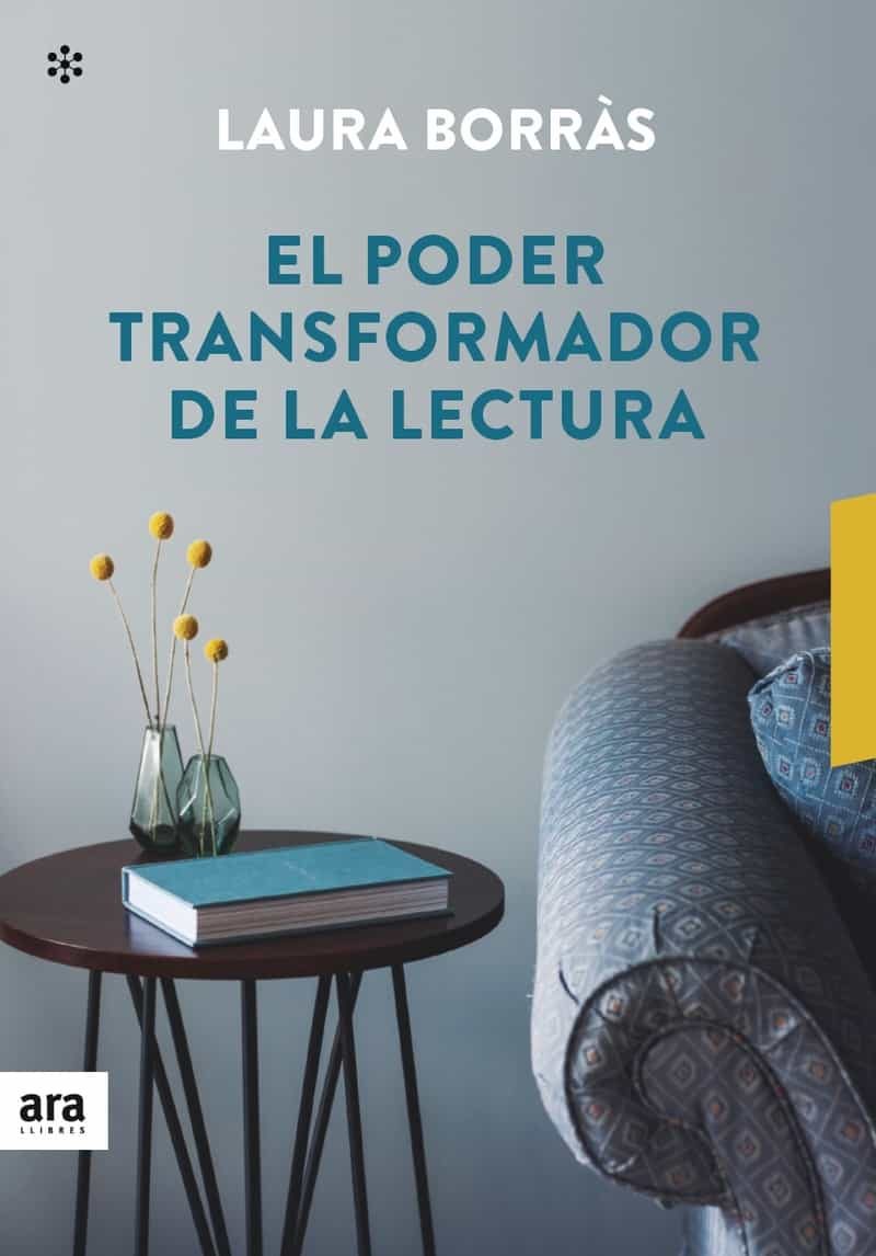 Portada del Libro El Poder Transformador De La Lectura de Laura Borras I Castanyer - 9788417804367