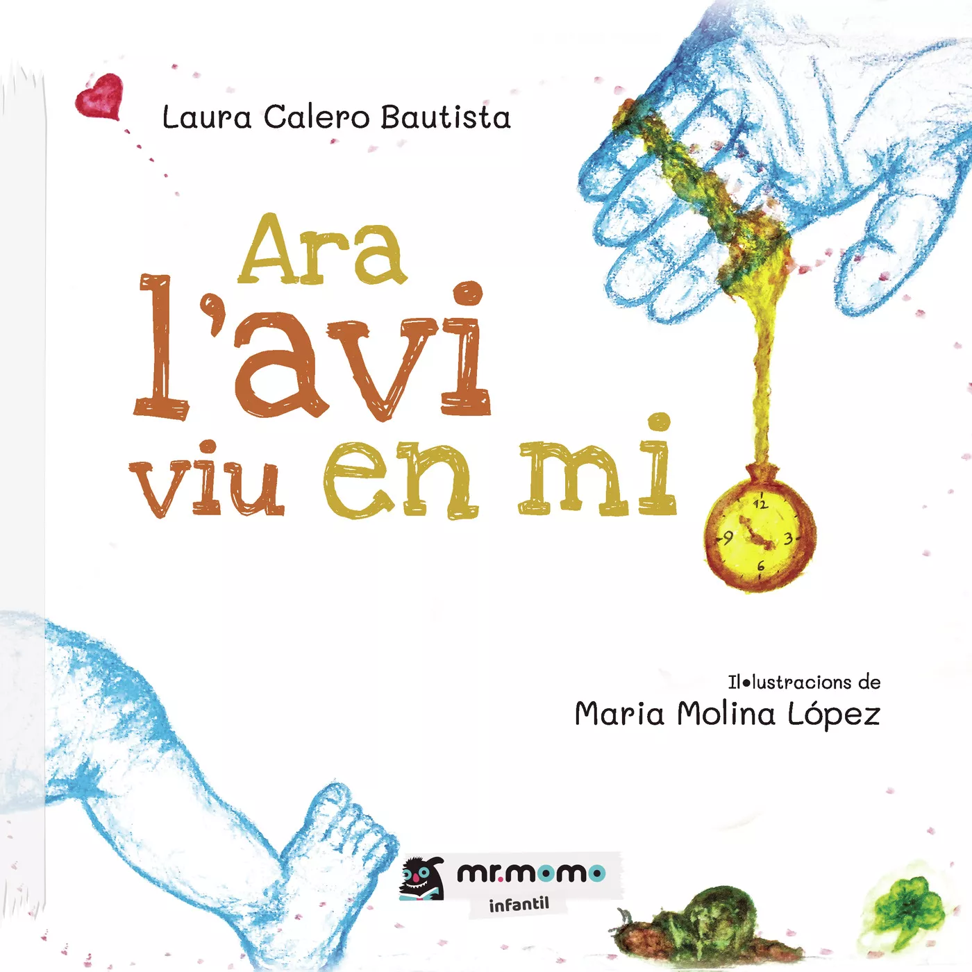 Portada del Libro Ara L Avi Viu En Mi de Laura Calero Bautista - 9788418070136
