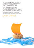 Portada del Libro Nacionalismo Economico Y Comercio Mediterraneo: Pensamiento Y Acc Ion de Laura Calosci - 9788497432177