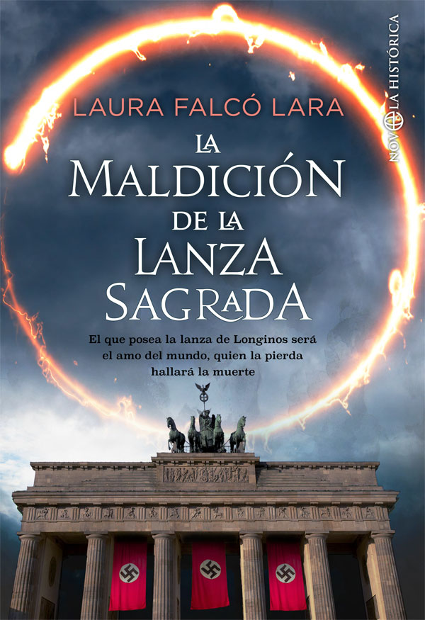 Portada del Libro La Maldición De La Lanza Sagrada de Laura Falco Lara - 9788491647584