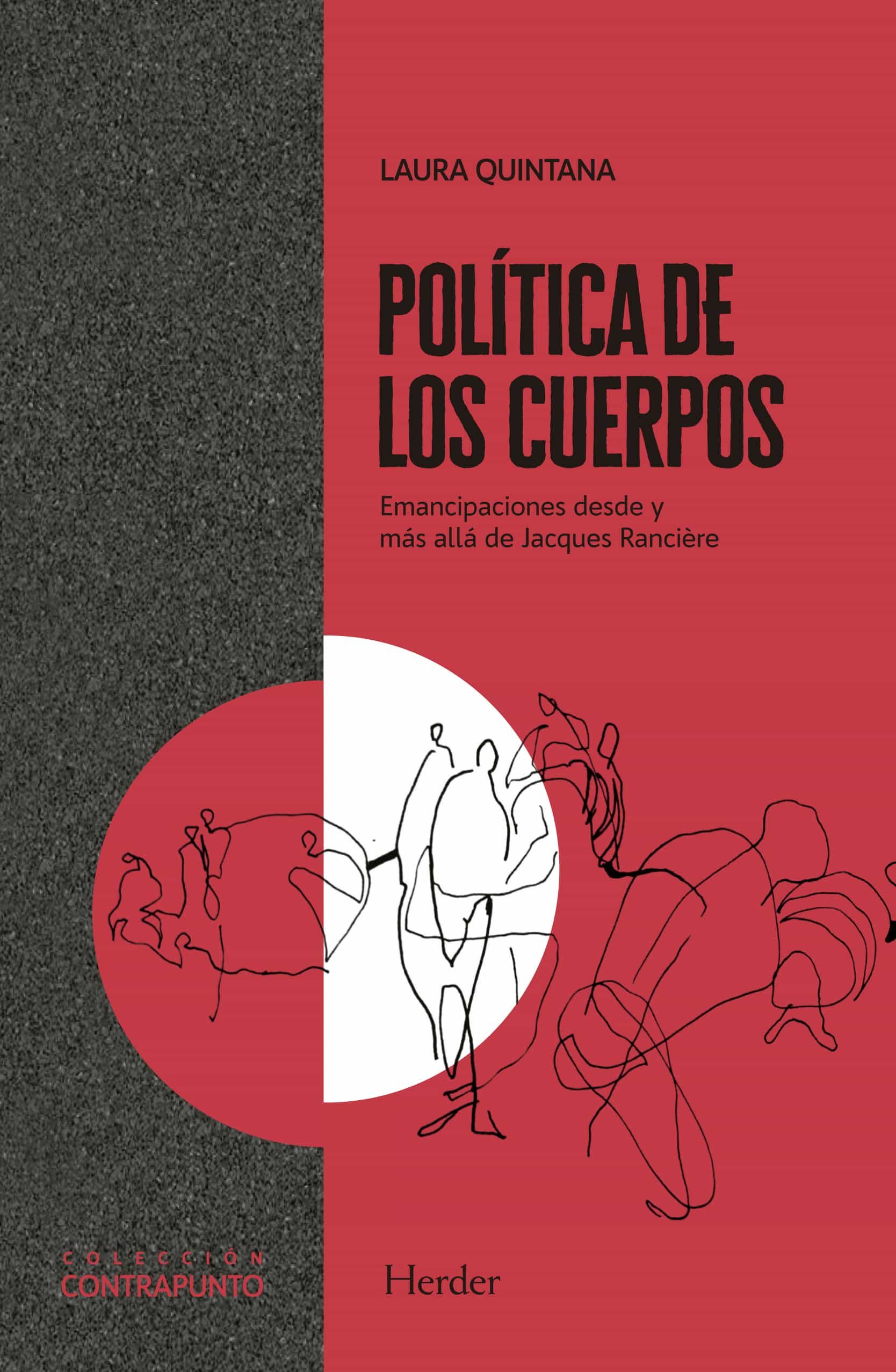 Portada del Libro Politica De Los Cuerpos: Emancipacion Desde Y Mas Alla De Jacques Ranc de Laura Quintana - 9788425443862