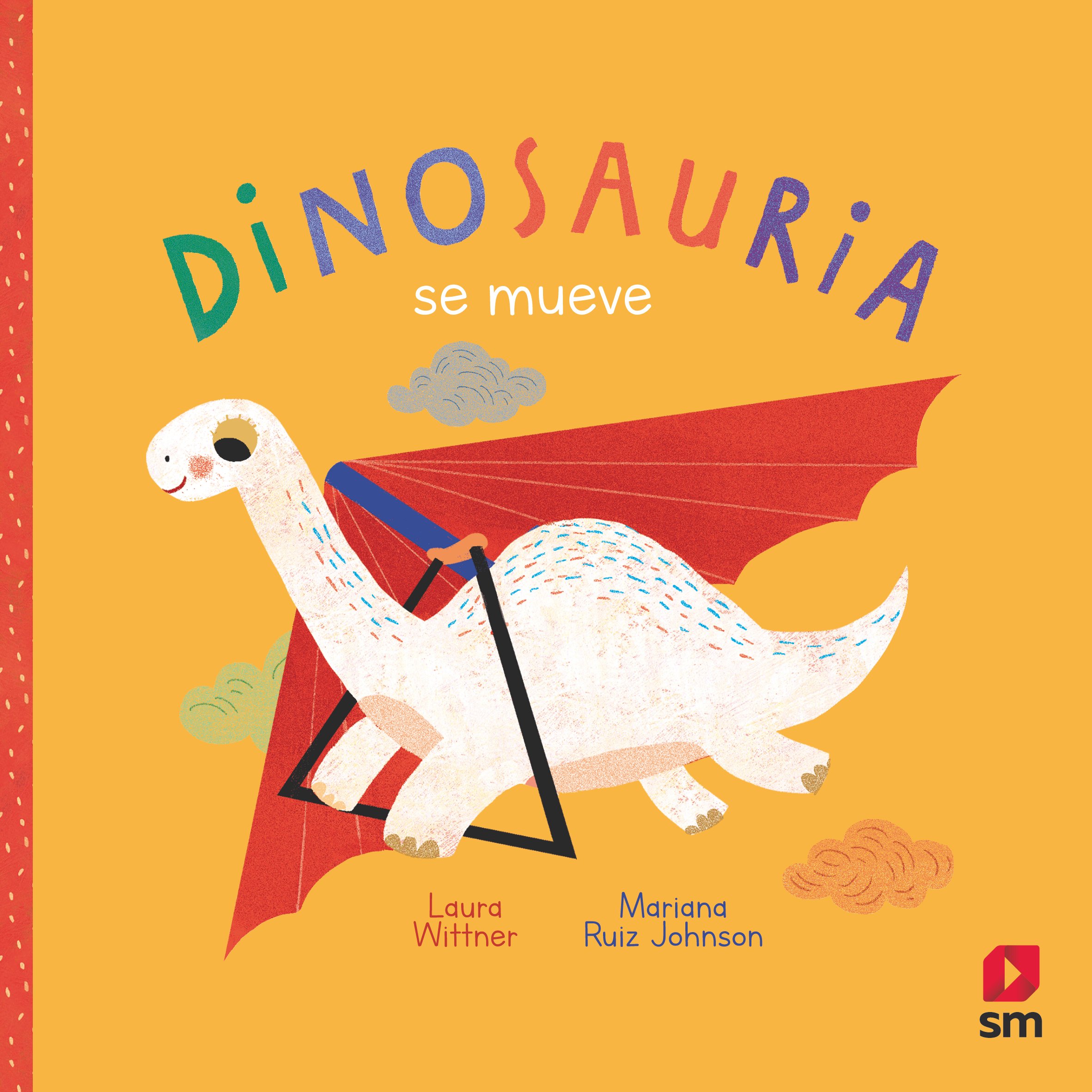 Portada del Libro Dinosauria Se Mueve de Laura Wittner - 9788413188195