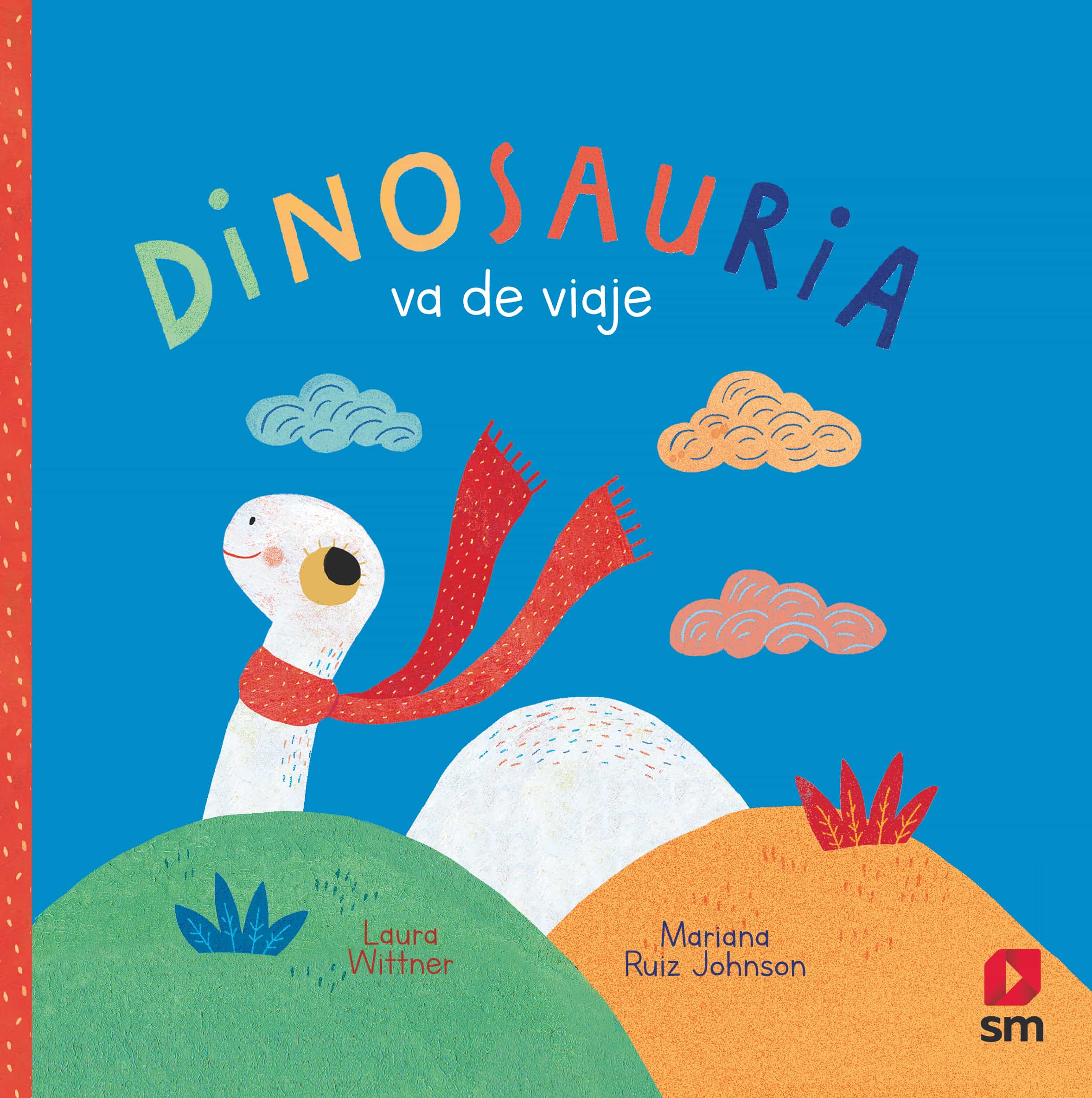 Portada del Libro Dinosauria Va De Viaje de Laura Wittner - 9788413188188
