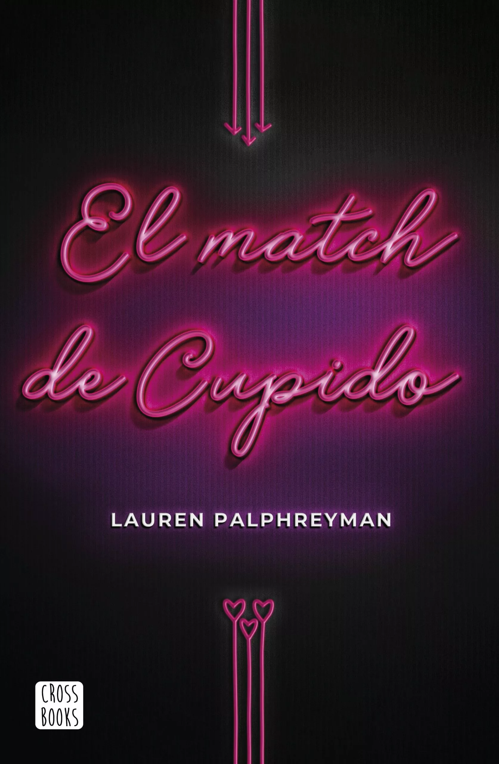 Portada del Libro (Pe) El Match De Cupido de Lauren Palphreyman - 9788408224211