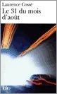 Portada del Libro Le 31 Du Mois D Aout de Laurence Cosse - 9782070305650